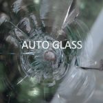 Auto Glass Replacement Repair