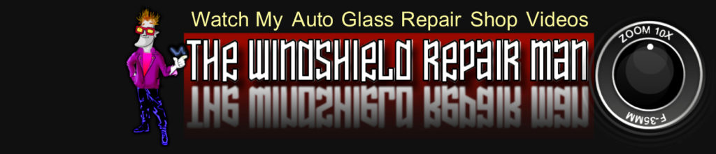 The Windshield Repair Man
